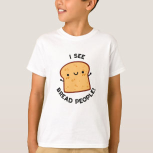 Jag ser Bread People Funny Movie Quote Pun T Shirt
