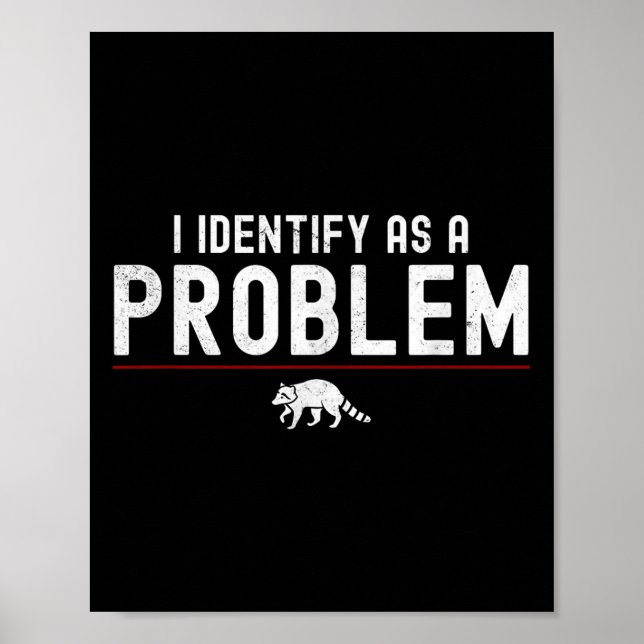 Jag ser det som ett problem - Sarcastic FUNNY Raco Poster (Framsidan)