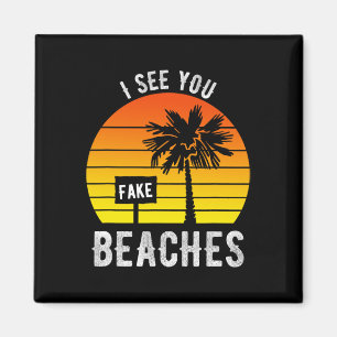 Jag ser dig Fake Beacher Funny Sarcasm Magnet