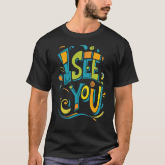 Jag Ser Dig – Färgglad Virvel Typografi T-shirt