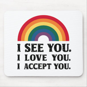 Jag ser dig jag älskar dig jag accepterar dig HBTQ Musmatta