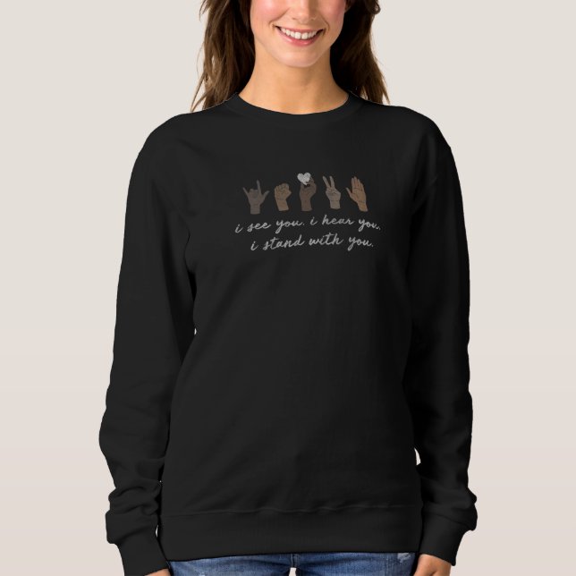 Jag ser dig jag hör dig jag står med dig t shirt (Framsida)