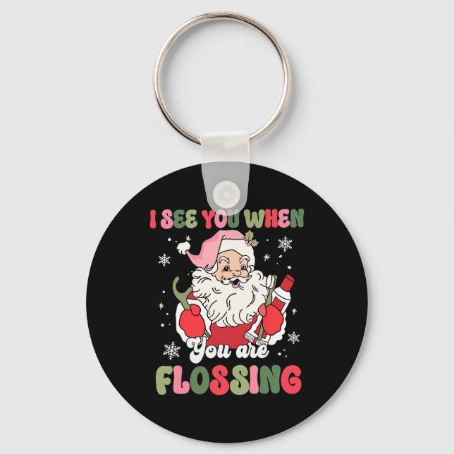 Jag ser dig när du fyller juldentist Julafton Flo Nyckelring (Framsida)
