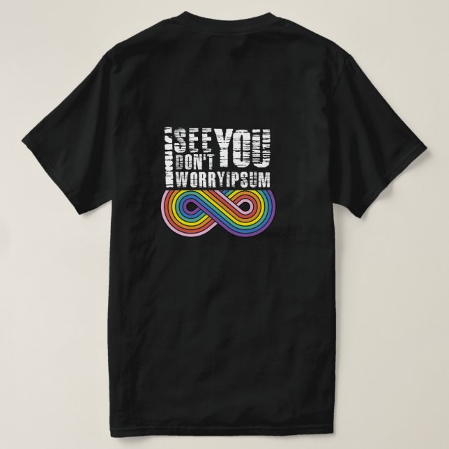 Jag ser dig, så oroa dig inte t shirt (Design baksida)
