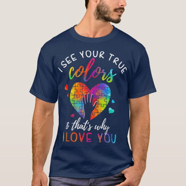 Jag ser din sanna Färg Puzzle World Autism Month T Shirt (Framsida)