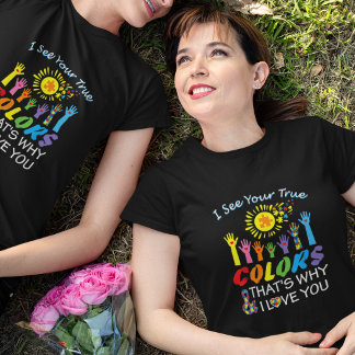 Jag ser dina riktiga färger Autismmedvetenhet T-sh T Shirt
