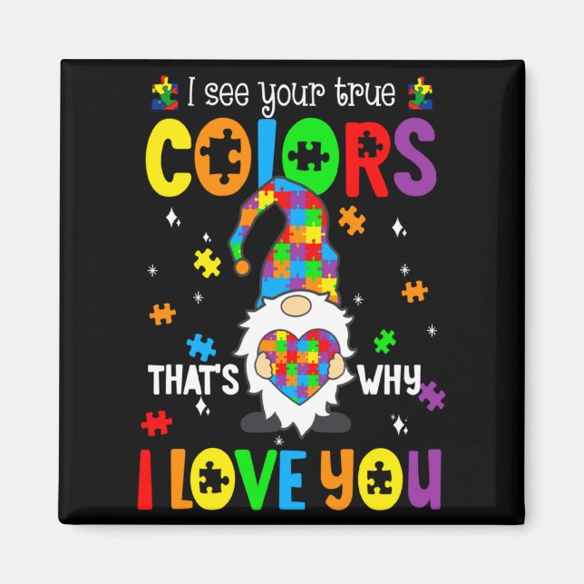 Jag ser dina sanna färger Gnomes Autism Acceptans  Magnet (Framsidan)