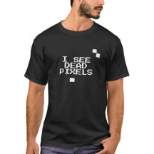 "Jag ser döda Pixels" Lustigt Nerd-Geek-gåva