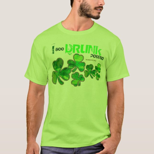 "Jag ser Drunk People" St. Patrick's Day Shirts Tee (Framsida)