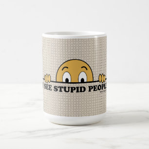 Jag ser dumt folk kaffemugg