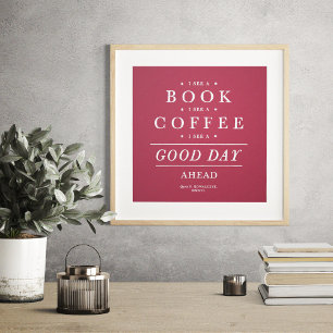 Jag ser en Bok-Bra-dag-Magenta för kaffekaffe Poster