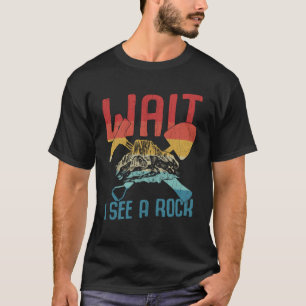 Jag ser en geologisk geolog Sten Collector Sten Gr T Shirt