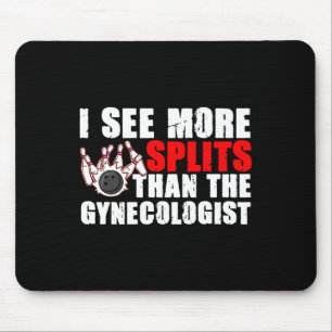Jag ser fler spliter än gynekologen TeBowlin Musmatta