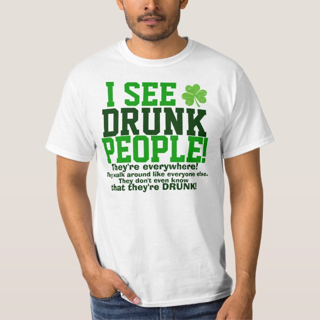 Jag ser fylleristfolk överallt! tee shirt (Framsida)