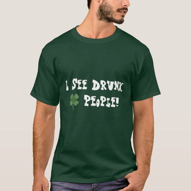 Jag ser fylleristfolk! tee shirt (Framsida)