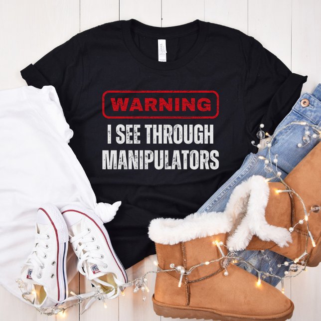 Jag ser genom manipulatorer, mansplain, feminism t shirt (Skapare uppladdad)