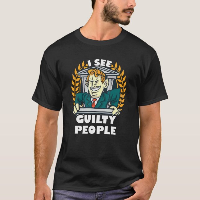 Jag ser Guilty People Lawyer T Shirt (Framsida)