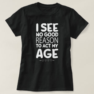 Jag ser ingen anledning till Bra för att göra min T Shirt