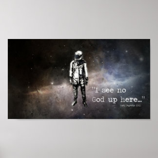 "Jag ser ingen gud här uppe" -Yuri Gagarin Poster