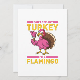 Jag Ser Ingen Kalkon Jag Är En Flamingo Thanksgivi Julkort