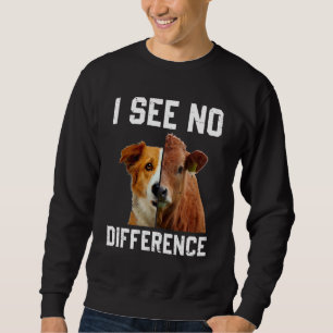 Jag ser ingen skillnad Vegan Vegetarisk Ko & Hund Lång Ärmad Tröja