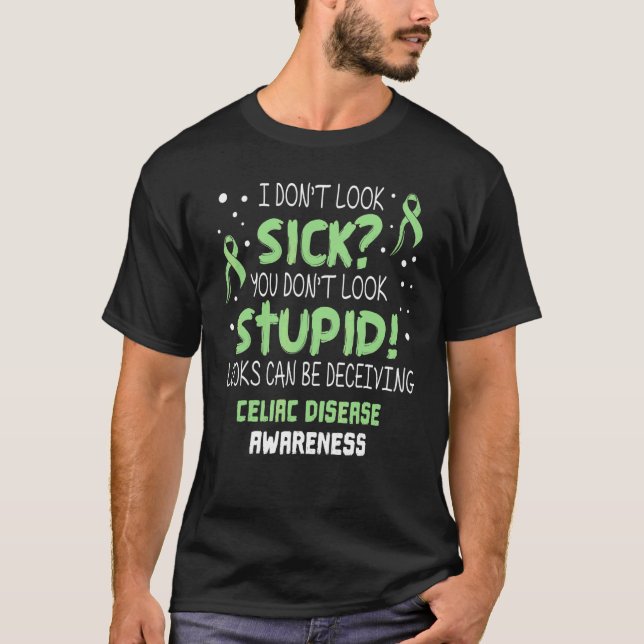 Jag ser inte sjuk Utbildning om Celiaki Stöd T Shirt (Framsida)