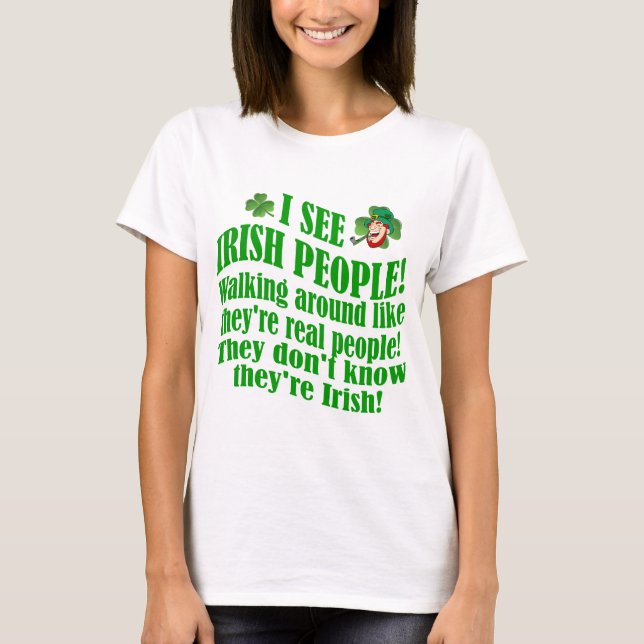 Jag ser irländarna t shirt (Framsida)