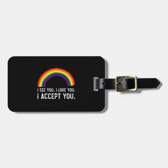Jag ser jag älskar dig jag accepterar dig Gay Prid Bagagebricka (Horisontell Framsida)