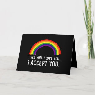 Jag ser jag älskar dig jag accepterar dig Gay Prid Kort
