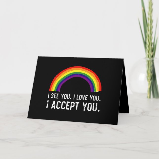 Jag ser jag älskar dig jag accepterar dig Gay Prid Kort (Framsida)