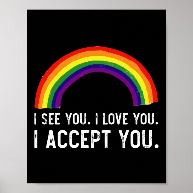 Jag ser jag älskar dig jag accepterar dig Gay Prid Poster (Framsidan)