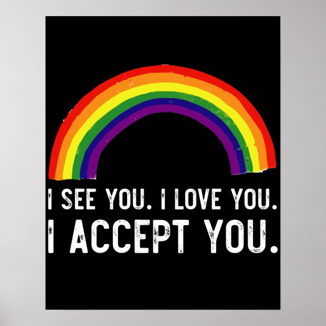 Jag ser jag älskar dig jag accepterar dig Gay Prid Poster (Framsidan)