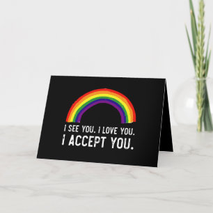 Jag ser jag älskar dig jag accepterar dig Gay Prid Tack Kort