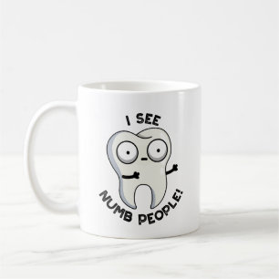 Jag ser Numb People Funny Tooth Pun Kaffemugg