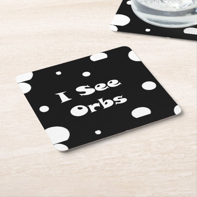Jag ser Orbs-papper underlägg Papper Kvadrat (Vinklad)
