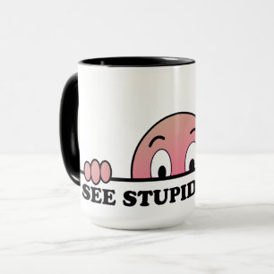 Jag ser stupida människor fräckt Rosa Mugg