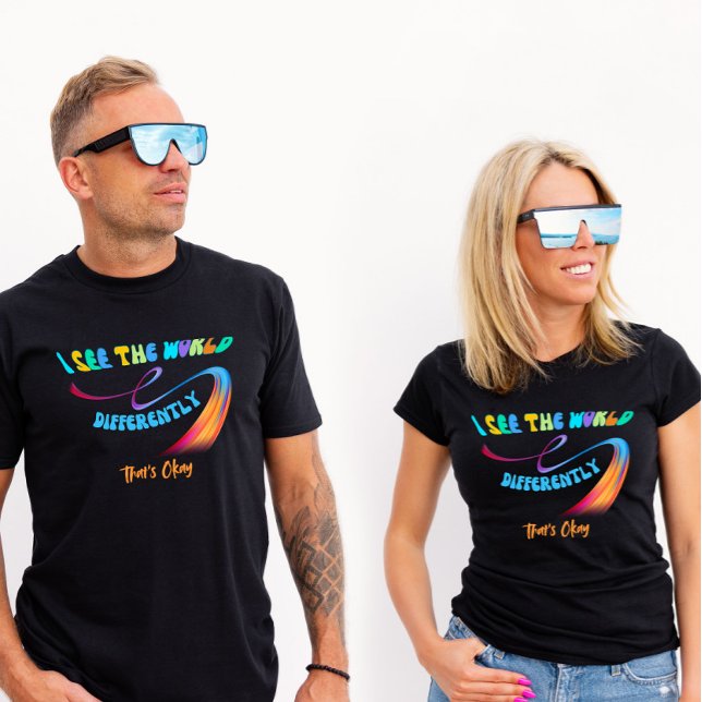 Jag ser världen annorlunda, det är ok Autism T Shirt (Skapare uppladdad)