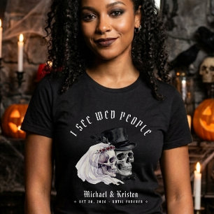 Jag Ser Vig Bröllop Människor Döskallar Halloween T Shirt