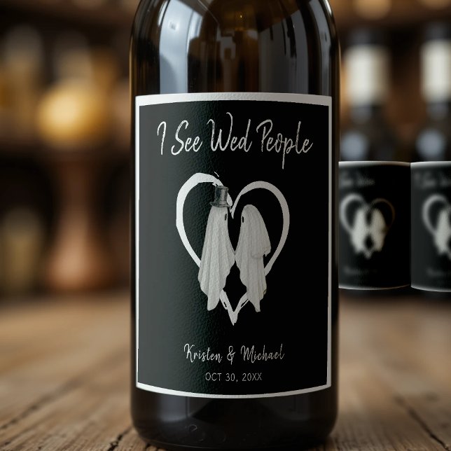 Jag ser Wed People Ghost Halloween Bröllop Vinflaska Etikett (I See Wed People Ghost Halloween Wedding Wine Label
)