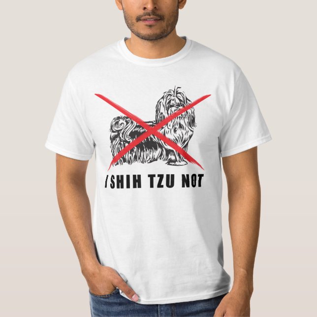 JAG SHIH TZU NOT ROLIG HUND SHIRT TEE SHIRT (Framsida)