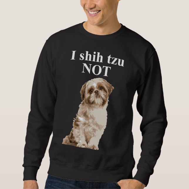 Jag Shih Tzu not Shih Tzu Lång Ärmad Tröja (Framsida)