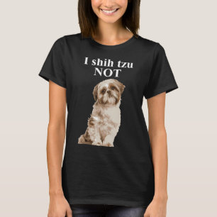 Jag Shih Tzu not Shih Tzu T Shirt