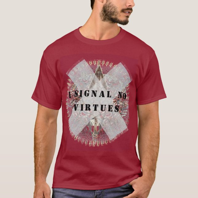 Jag signalerar inga dygder att skjorta t shirt (Framsida)