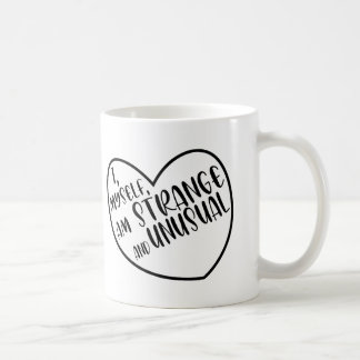 Jag själv är märklig och ovanlig Gift Kaffemugg