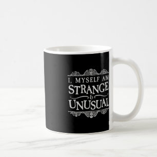 Jag själv är märklig och ovanlig Roligt Halloween Kaffemugg
