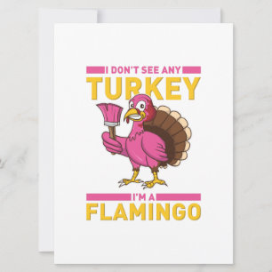 Jag sjöng inget Turkiet jag är en Flamingo-Thanksg Spara Datumet