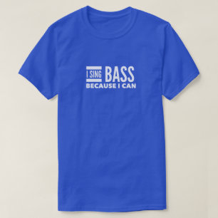 Jag Sjunga Bass för att jag kan T Shirt