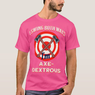 Jag sjunger båda sätten roligt, Ambidexterous Ax T Shirt
