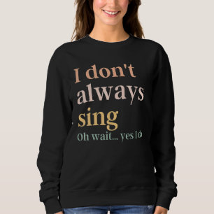 Jag sjunger inte alltid Broadway Musical Theatre-c T Shirt