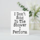 Jag Sjungor inte i duschen jag utför Vykort (Standing Front)